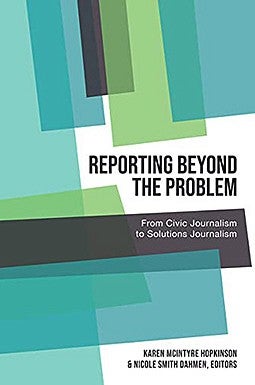 Reporting Beyond the Problem book cover