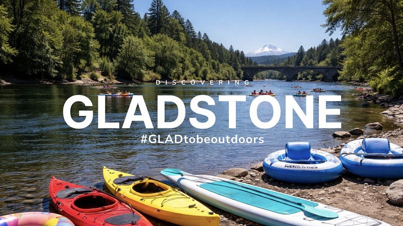 photo of kayaks and rafts alongside a river in the mountains with overlaid text that says "Discovering Gladstone #GLADtobeoutdoors"
