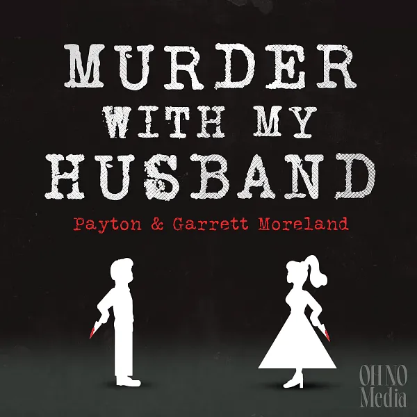 podcast cover art for Murder with My Husband