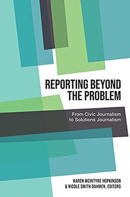 Reporting Beyond the Problem book cover