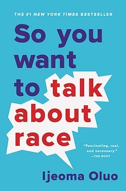 So You Want to Talk About Race book cover