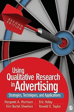 Using Qualitative Research in Advertising: Strategies, Techniques, and Applications book cover