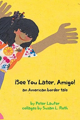 See You Later, Amigo An American Border Tale book cover