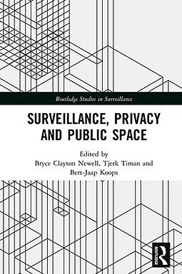 Surveillance, Privacy, and Public Space book cover