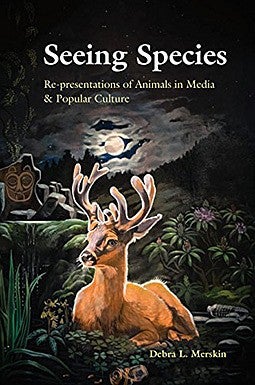 Seeing Species: Re-presentations of Animals in Media and Popular Culture book cover