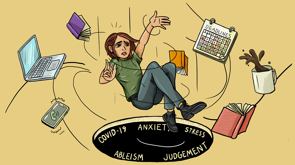 Digital illustration of a woman surrounded by swirling items--a laptop, a few books, a calendar that says "deadlines," a coffee mug, and a phone. She is falling towards a pit that says "Covid-19, anxiety, stress, ableism, and judgment"